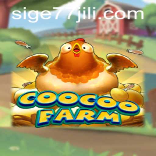 Unearthing Fun and Strategy in CooCooFarm with SIGE77