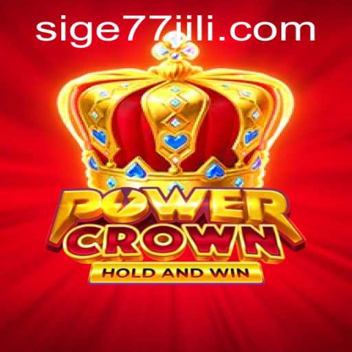 Exploring the Thrilling World of PowerCrown: A Comprehensive Guide with SIGE77