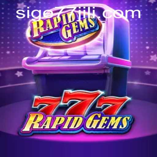 Discover the Exciting World of RapidGems777: A Thrilling Adventure Awaits
